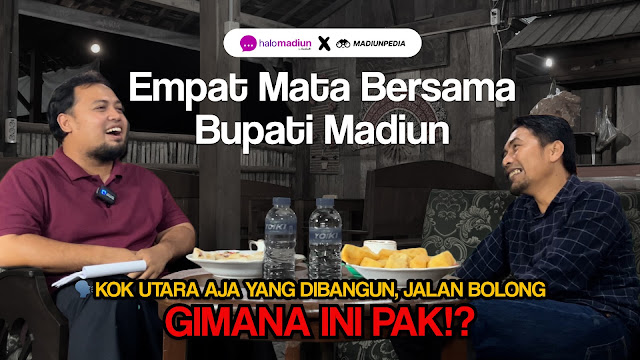 EKSKLUSIF : Empat Mata Bersama Bupati Madiun Kaji Mbing