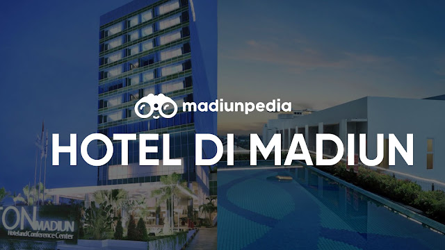 5 Hotel Recomended di Madiun Versi Madiunpedia