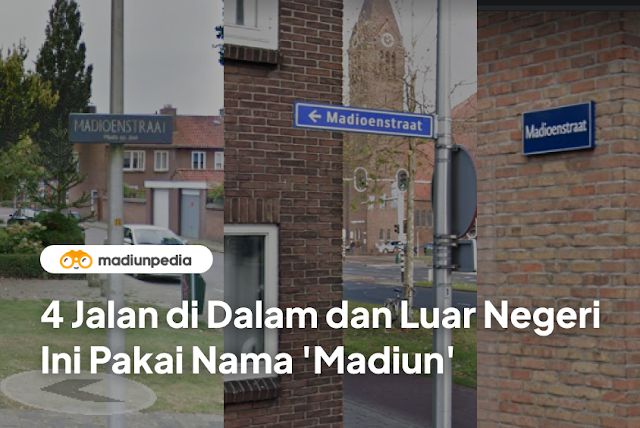 4 Jalan di Dalam dan Luar Negeri Ini Pakai Nama 'Madiun'